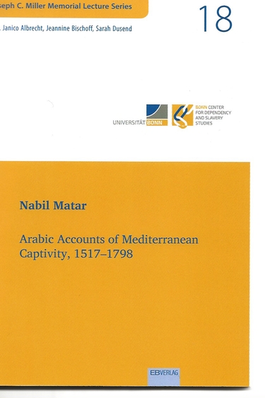 Book cover with white top and gold bottom and text Nabil Matar Arabic Accounts of Mediterranean Captivity, 1517-1798