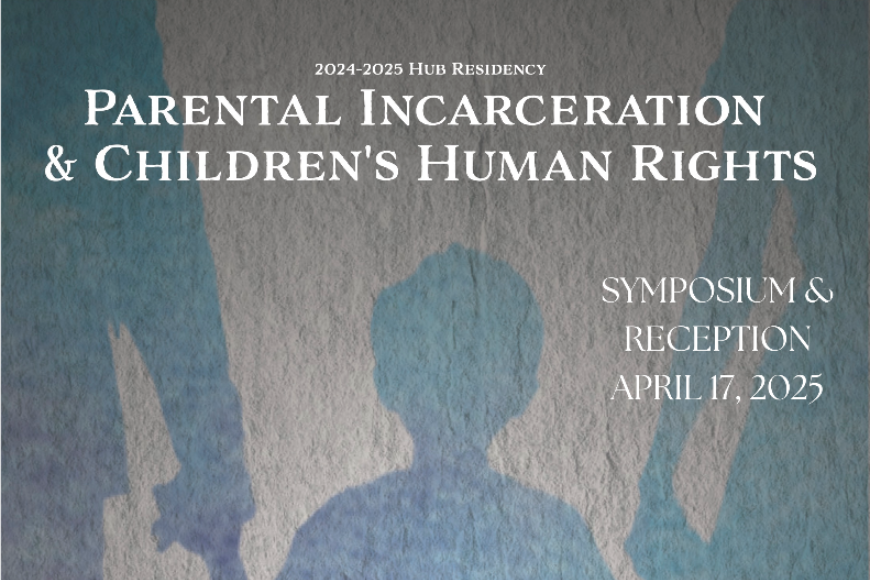 Parental Incarceration & Children's Human Rights Symposium | Human ...