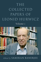 Book cover: The collected papers of Leonid Hurwicz, Volume 1. Edited by Samiran Banerjee