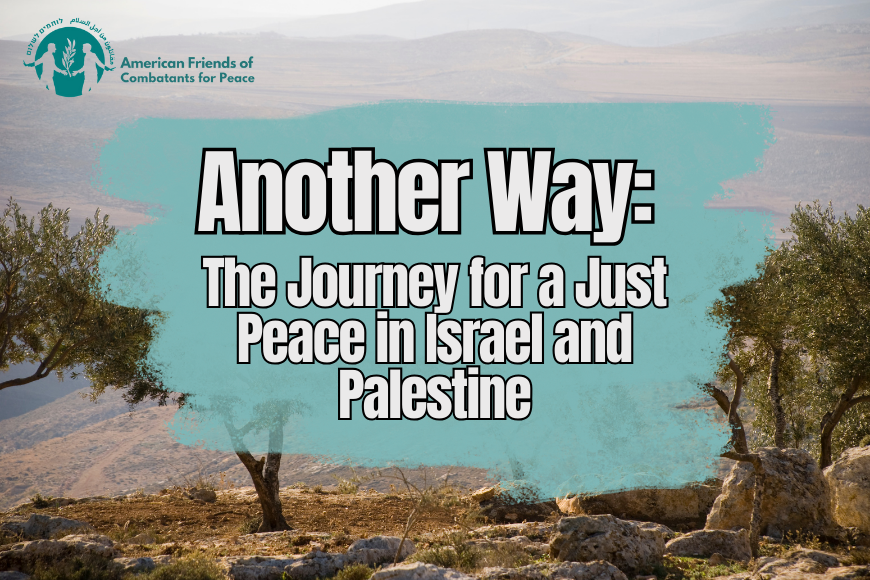 Another Way: The Journey for a Just Peace in Israel and Palestine