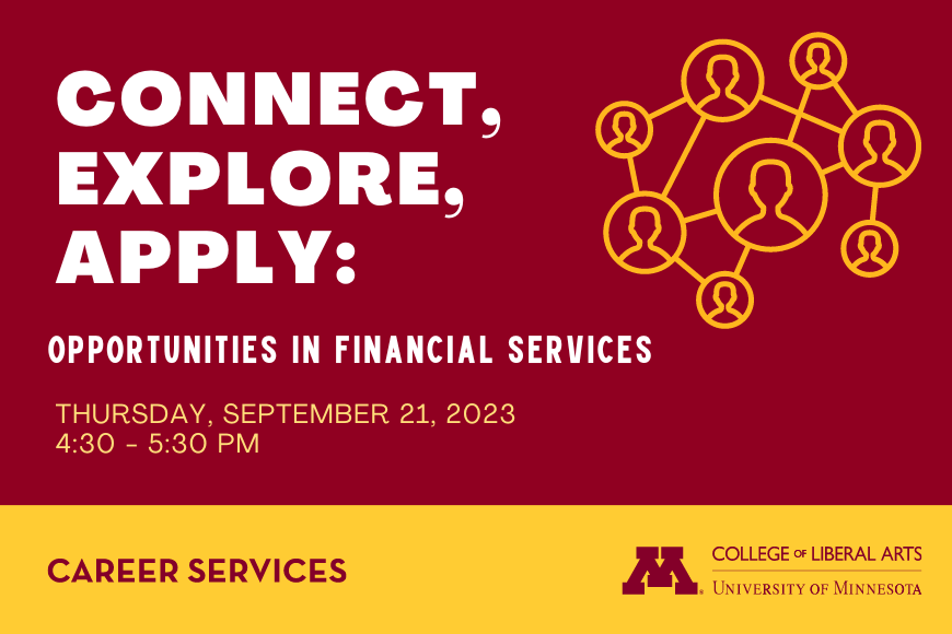 Connect, Explore, Apply: opportunities in financial services. thursday, september 21, 2023. 4:30 to 5:30 pm