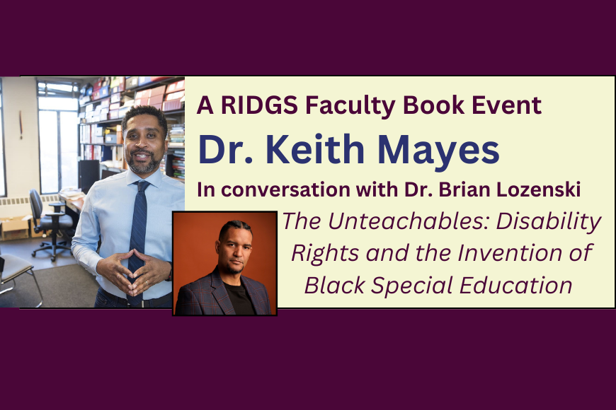 A RIDGS Faculty Book Event with Dr. Keith Mayes, in conversation with Brian Lozenski