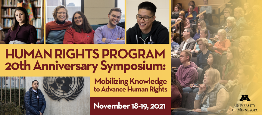 Human Rights Program 20th Anniversary Symposium: Mobilizing Knowledge to Advance Human Rights November 18-19, 2021