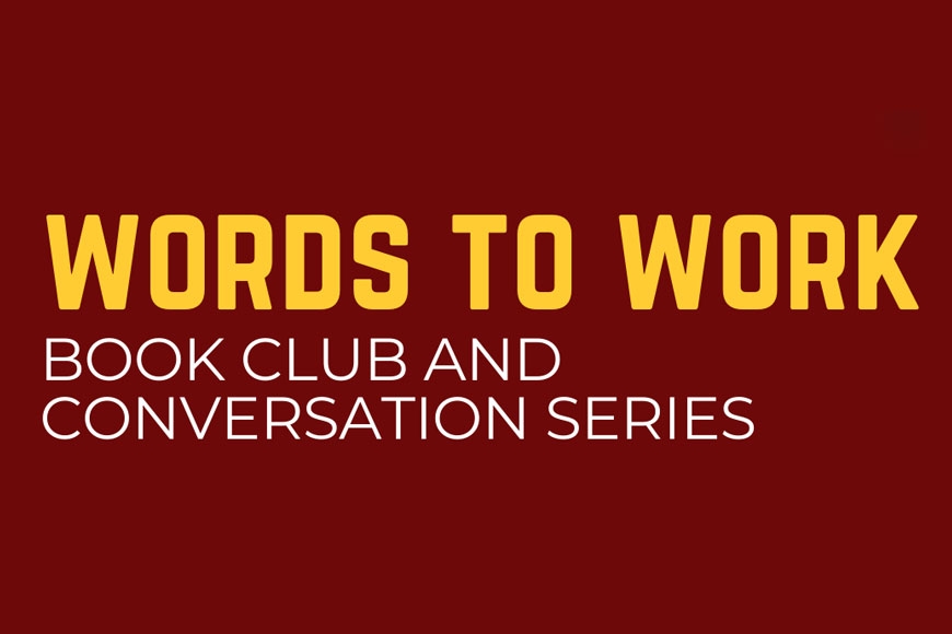 Words to Work Book Club and Conversation Series