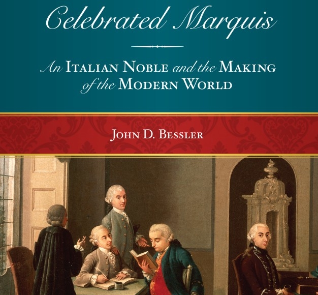Cover of The Celebrated Marquis: An Italian Noble and the Making of the Modern World.