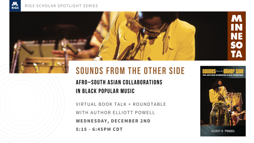 Event promo with text at top, "RIGS Scholar Spotlight Series. Elliott Powell. Sounds from the Other Side Book Talk" over close up photo of Miles Davis in 1970s yellow suit.