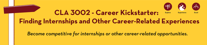 CLA 3002 - Career Kickstarter: Finding Internships and Other Career-Related Experiences