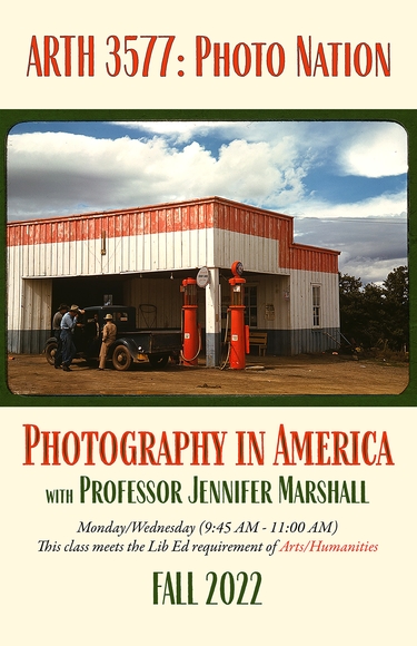 ARTH 3577, Photo Nation: Photography in America, Fall 2022 course poster. With Professor Jennifer Marshall.