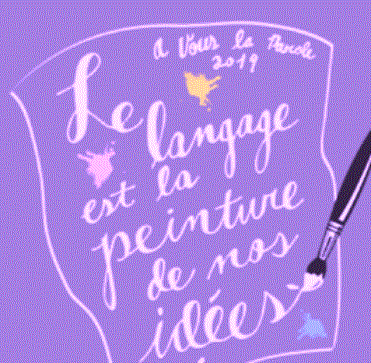 GIF of scroll reading "Le langage est la peinture de nos idees." (Language is the paint of or ideas.)uage is the 