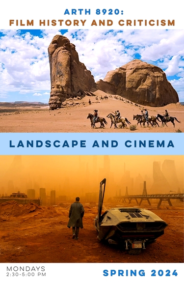 Image for ARTH 8920: Film History and Criticism, Landscape and Cinema, Spring 2024, Mondays 2:30-5:00pm, Image shows two movie scenes one in the dessert, and one on alternate planet. 