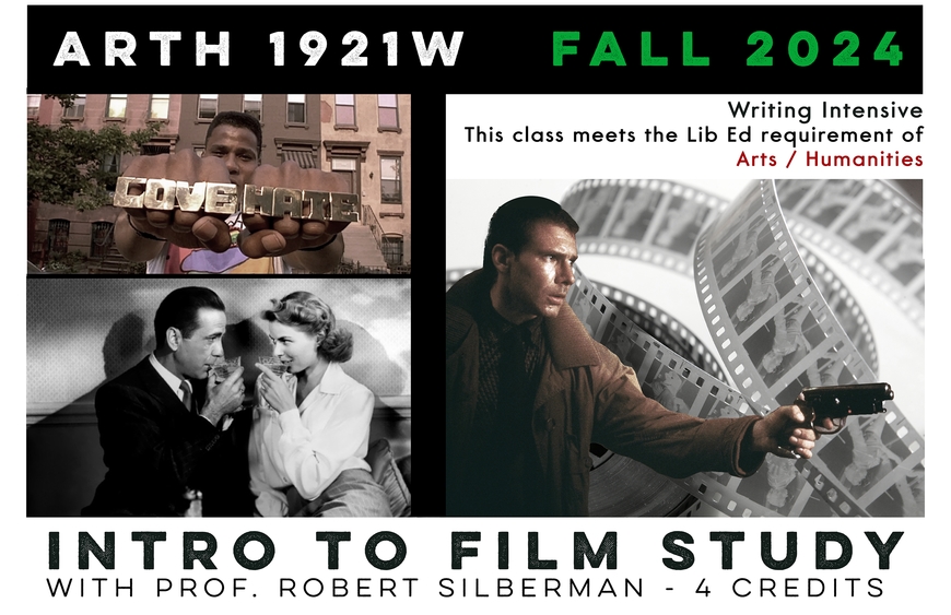 Poster for ARTH 1921W Intro to Film Study showing stills from Indiana Jones, Casablanca, and Do the Right Thing