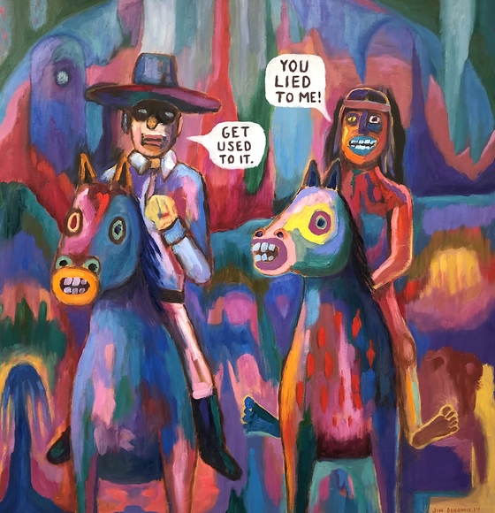 Tonto and the Lone Ranger, painted in bright purples, blues, and oranges on horseback. Tonto says "You lied to me!" The Lone Ranger replies "Get used to it."