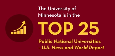 The University of Minnesota is in the TOP 25 Public National Universities -- U.S. News & World Report