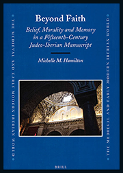 Beyond Faith: Belief, Morality and Memory in a Fifteenth-Century Judeo-Iberian Literary Manuscript Book Cover