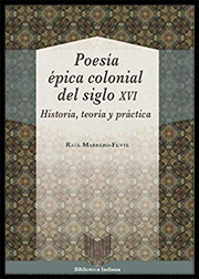 Poesía épica colonial del siglo XVI. Historia, teoría y práctica book cover