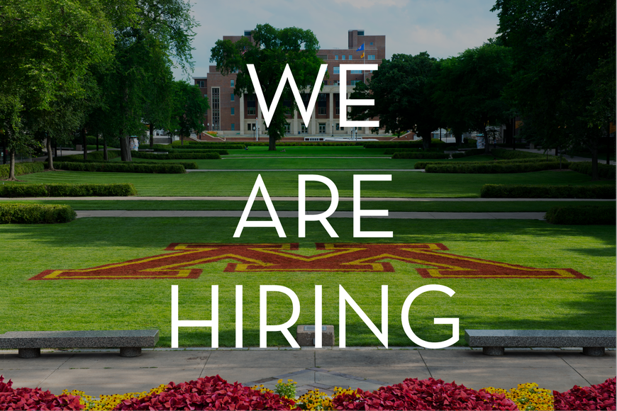 Text that says We are hiring in front of a photo of Northrop Mall, University of Minnesota Twin Cities campus