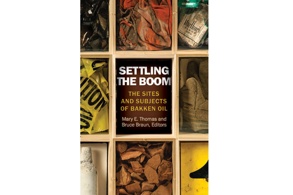 Book cover for "Settling the Bloom: The Sites and Subjects of Bakken Oil"