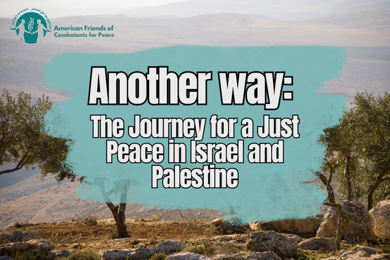 Another Way: The Journey for a Just Peace in Israel and Palestine