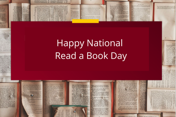 A maroon box reads "Happy National Read a Book Day" in front of a background of book pages.