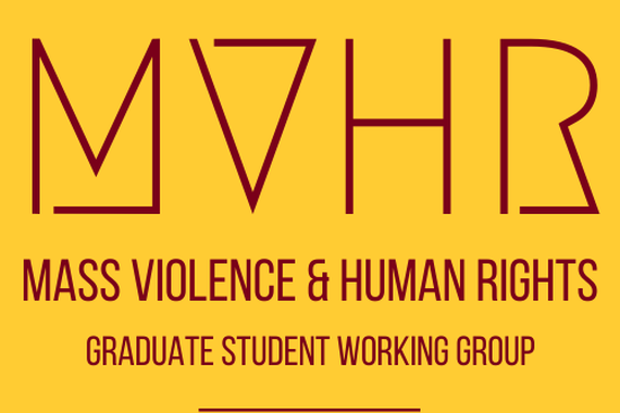 Mass Violence & Human Rights Graduate Student Working Group