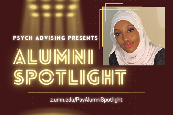 "Psych Advising Presents: Alumni Spotlight" image, with a headshot of Asha Hurreh, smiling and wearing a white hijab and black shirt 