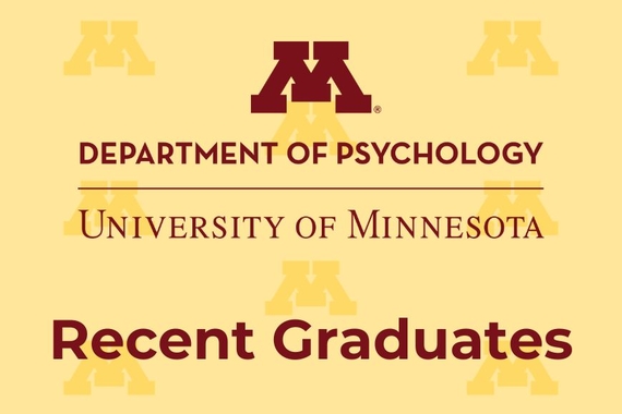 Department of Psychology, University of Minnesota - Recent Graduates