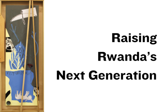Small image for Raising Rwanda's Next Generation