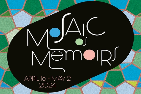 Elliptical black shape with text that reads Mosaic of Memoirs April 16 - May 2, 2024 overtop a tiled background of pentagon and triangular patterning.