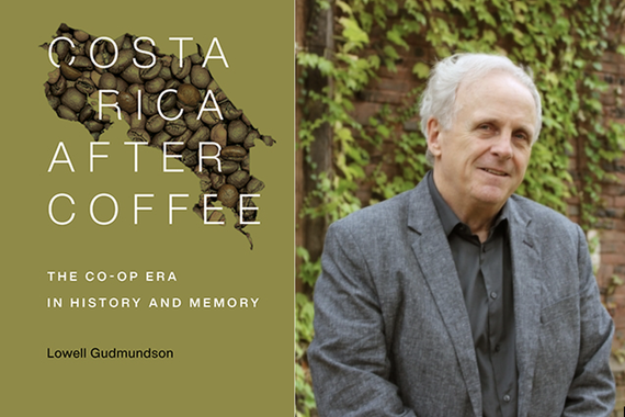 Cover of "Costa Rica After Coffee" in olive green with a map of Costa Rica created by a photo of coffee beans, on the left. Portrait of author Lowell Gudmundson in front of an Ivy wall on the right.