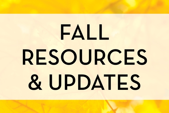 Fall Resources & Updates
