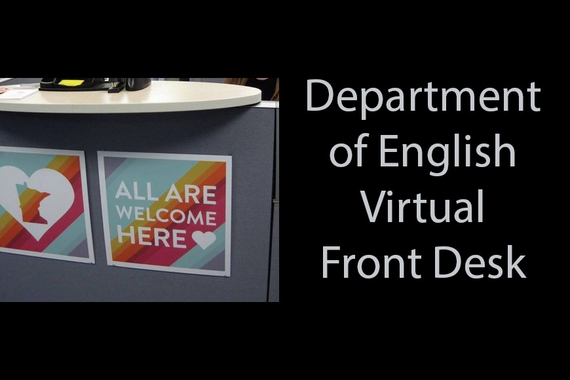 Black background, photo of English reception desk with white oval counter and grey fabric below with ALL ARE WELCOME HERE rainbow sign attached; grey text to right: Department of English Virtual Front Desk