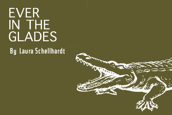 Ever In The Glades by Laura Schellhardt