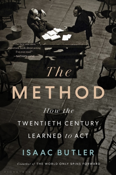 Book cover with photo of two people sitting at chairs at a desk looking at paper with text "The Method, How the Twentieth entury Learned to Act, Isaac Butler"