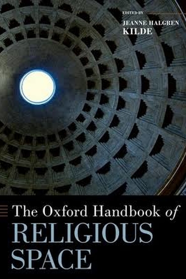 The Oxford Handbook of Religious Space