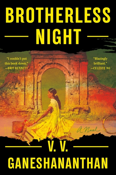 Book cover with black top and bottom and yellow text Brotherless Night, V. V. Ganeshananthan; middle is graphid of person with dark hair, brown skin, weraing white dress, in front of ruined building