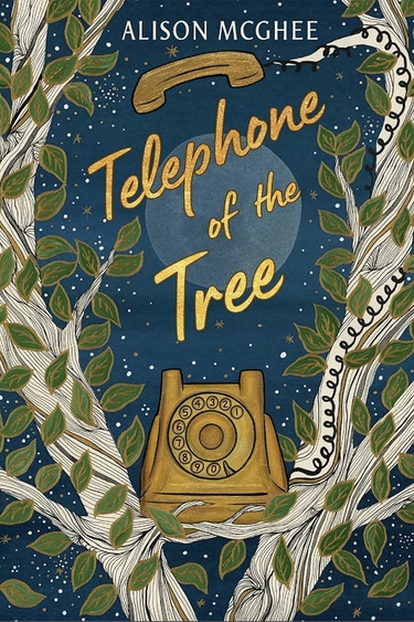 Image of rotary dial phone with earpiece afloat in sky and tree branches around; text: Alison McGhee Telephone of the Tree