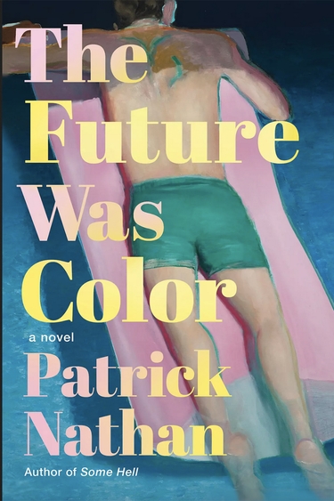 Illustration of person with light skin and green shirts lying on pink inflatable in blue pool with text: The Future Was Color Patrick Nathan