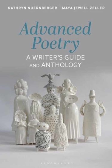 Grey book cover with ivory figures in bottom half. Blue text: Advanced Poetry. White text: A Writer's Guide and Anthology