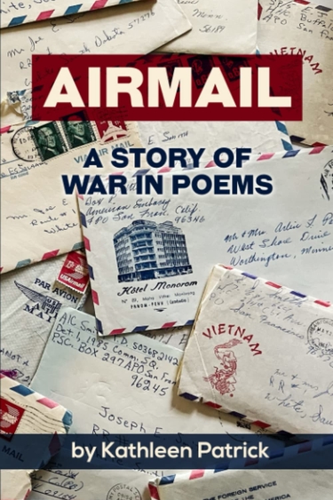 Book cover with background photo image of blue airmail envelopes; white text on maroon bar at top: Airmail; blue text: a story of war in poems; white text in blue bar at bottom: by Kathleen Patrick