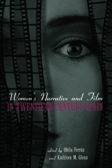 Book cover for Women's Narrative in Film in Twentieth-Century Spain