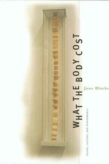 Image of Jane Blocker's book, What the Body Cost