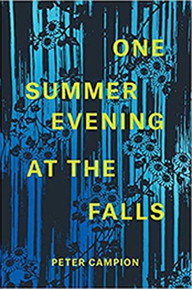 Cover image of One Summer Evening at the Falls with yellow text over blue and black graphic of vertical falling lies and flower