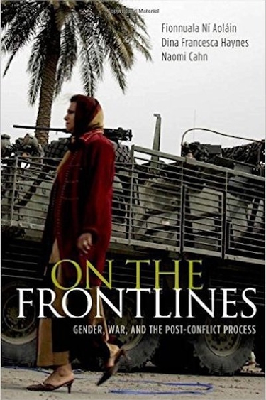 On the Frontlines: Gender, War, and the Post-Conflict Process