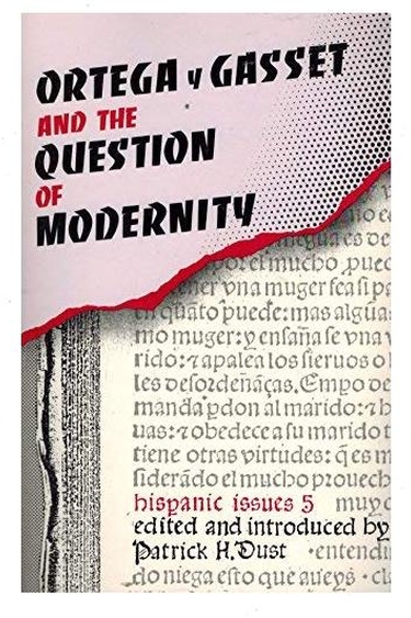 Book cover for Ortega y Gasset and the Question of Moderninity