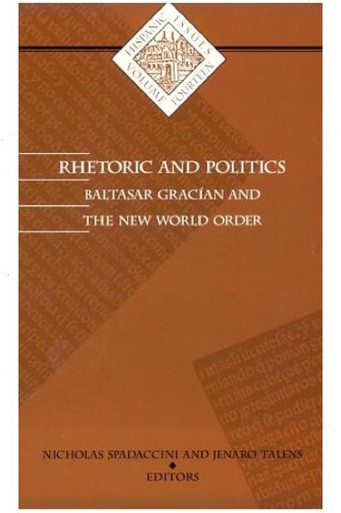 Book cover for Rhetoric and Politics. Gracian and the New World Order