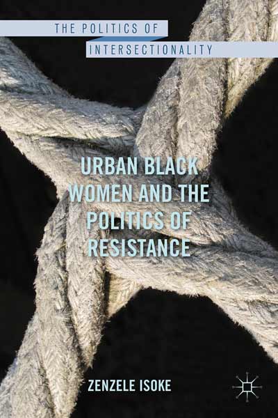 Zenzele Isoke, Urban Black Women and the Politics of Resistance