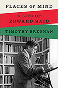 Book cover of Timothy Brennan's Places of Mind with b &amp; w photo of Edward Said writing