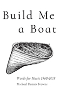 Cover image of Michael Dennis Browne's Build Me a Boat with black ink drawning of boat on white background