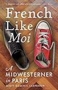 Book cover of Scott Dominic Carpenter's French Like Me with title and author text in white over two shoes, a black dress shoe on left and scuffed red converse on right, with wood floor background