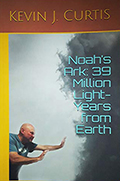 Cover image of Kevin Curtis' Noah's Ark with author's name in yellow on top brown horizontal block, title in blue down right-hand side over whirl of grey smoke, and man on left with hands out in blocking motion